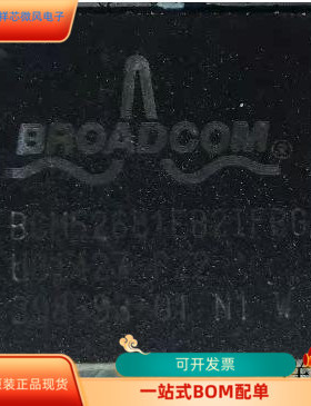 BCM52681EB2KFBG全新原装 原厂渠道 咨询下单