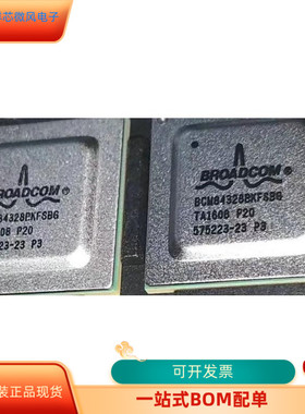 BCM84328AKFSBG全新原装 原厂渠道 咨询下单 质量保证