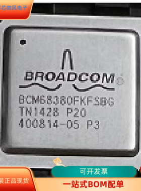 BCM68380FKFSBG   BCM56820B0KFSBG 原装进口  支持检测