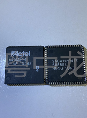 粤中龙  A40MX04 PL68  电子元器件  一站式配单