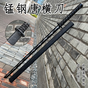 唐横刀高锰钢兵器刀剑龙泉宝剑模型户外防身冷兵器唐刀刀具未开刃