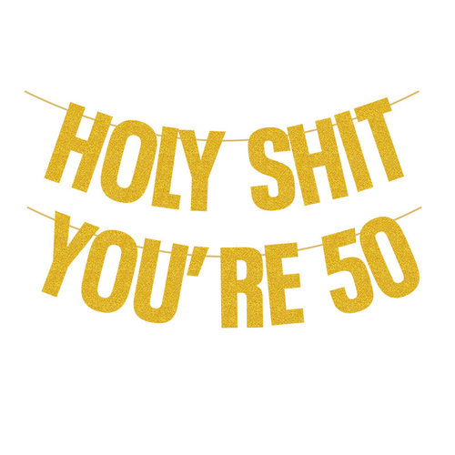 HolyShitYou're50生日横幅金葱纸