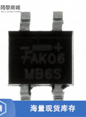 全新原装MB6S正品/BRIDGE RECT 1P 600V 500MA 4SOIC