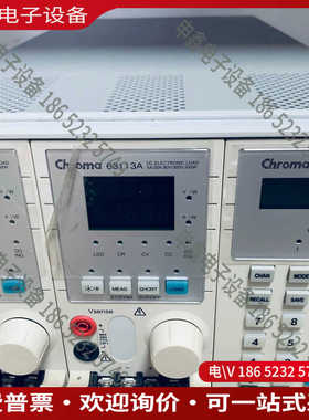 议价：Chroma63113A电子负载Chroma6312A电