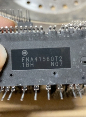 IPM智能模块FNA41560T2 拆机 现货现发 议价