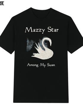 Mazzy Star Among My Swan迷星欧美民谣摇滚乐队天鹅短袖T恤男女