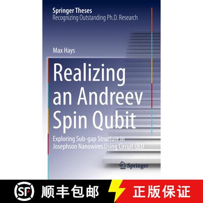 【3-4周达】Realizing an Andreev Spin Qubit : Exploring Sub-gap Structure in Josephson Nanowires Using... [9783030838812]