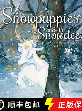 【3-4周达】Snowpuppies and the Snowdeer [9780996324427]