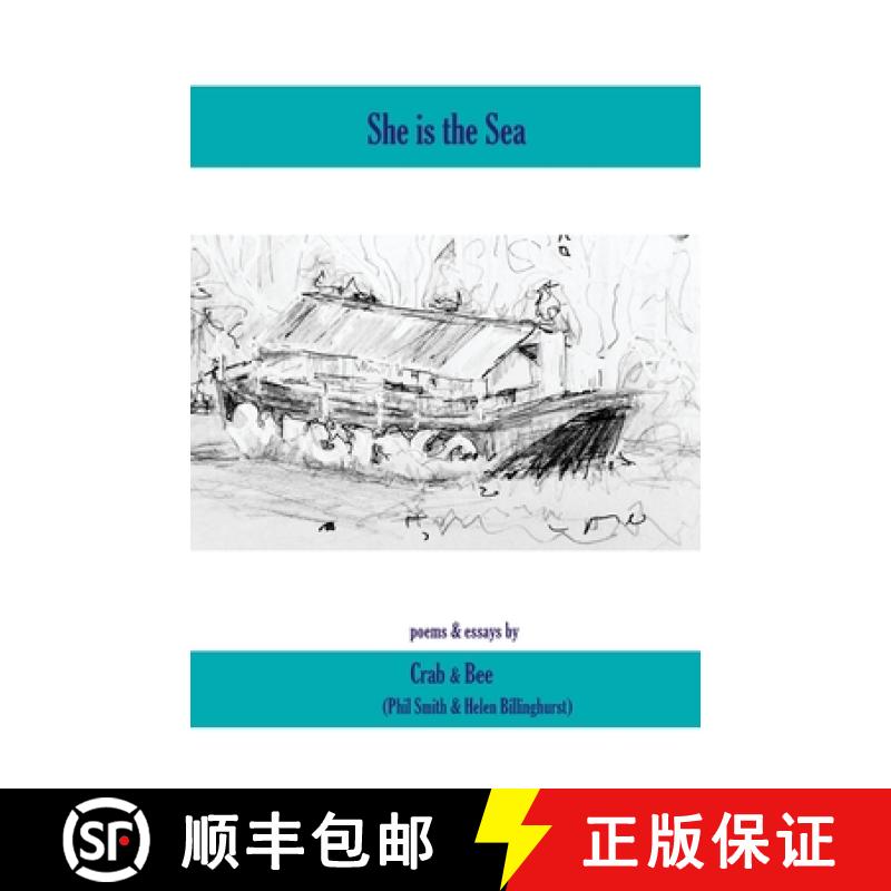 【3-4周达】She is the Sea: a poetry pamphlet  with  one shoreline essay and one riverbank essay [9781911193715]