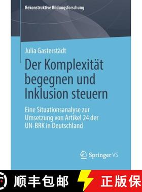 【3-4周达】Der Komplexität begegnen und Inklusion steuern : Eine Situationsanalyse zur Umsetzung von... [9783658278373]