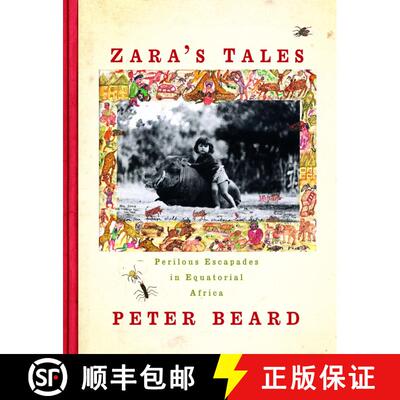 【3-4周达】精装 Zara's Tales: Perilous Escapades in Equatorial Africa [9780679426592]