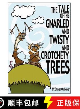 【3-4周达】The Tale of the Gnarled and Twisty and Crotchety Trees [9781439242865]