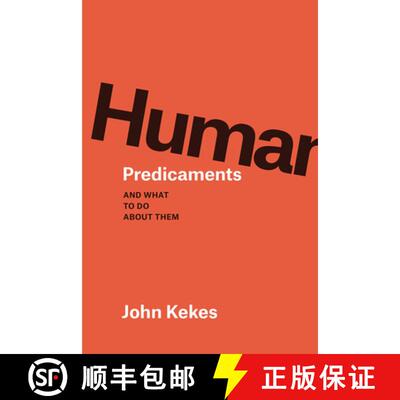 【3-4周达】Human Predicaments – And What to Do about Them [9780226638911]