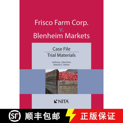 【3-4周达】Frisco Farm Corp. v. Blenheim Markets: Case File, Trial Materials [9781601569387]
