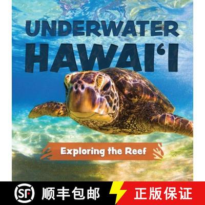 【3-4周达】Underwater Hawai'i: Exploring the Reef: A Children's Picture Book about Hawai'i [9781646046645]