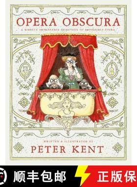 【3-4周达】Opera Obscura: A Wholly Improbable Selection of Impossible Opera [9781804470138]