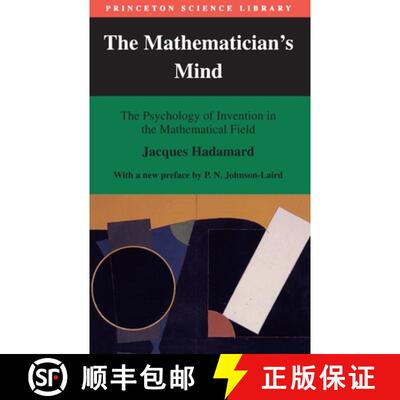 【3-4周达】The Mathematician`s Mind – The Psychology of Invention in the Mathematical Field [9780691029313]