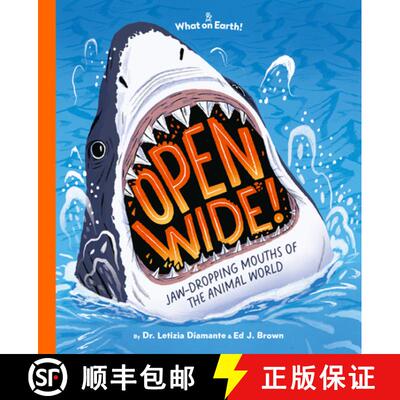 【3-4周达】Open Wide!: Shark Teeth, Cat Tongues, Frog Spit, and Other Jaw-Dropping Mouths of the Anim... [9781804661369]