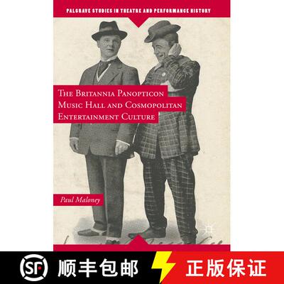 【3-4周达】The Britannia Panopticon Music Hall and Cosmopolitan Entertainment Culture [9781349693566]