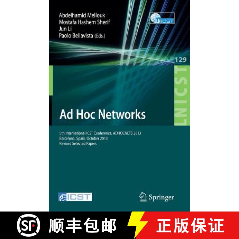 【3-4周达】Ad Hoc Networks : 5th International ICST Conference, ADHOCNETS 2013, Barcelona, Spain, Oct... [9783319041049]