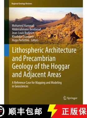 【3-4周达】Lithospheric Architecture and Precambrian Geology of the Hoggar and Adjacent Areas: A Refe... [9783319702490]