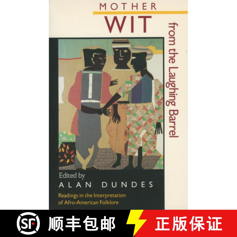 预订 Mother Wit from the Laughing Barrel: Readings in the Interpretation of Afro-American Folklore [9780878054787]