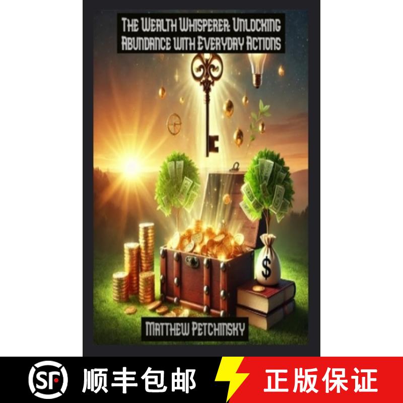 【2-3周达】The Wealth Whisperer: Unlocking Abundance with Everyday Actions [9798348223120]