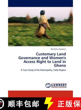 预订 Customary Land Governance and Women's Access Right to Land in Ghana [9783845404011]