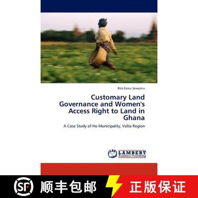 预订 Customary Land Governance and Women's Access Right to Land in Ghana [9783845404011]