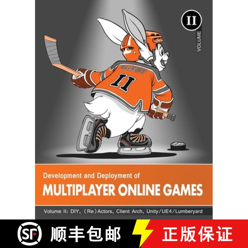 【3-4周达】Development and Deployment of Multiplayer Online Games, Vol. II: DIY, (Re)Actors, Client A... [9783903213159]