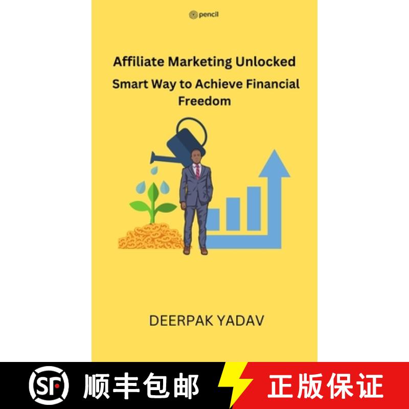 【2-3周达】Affiliate Marketing Unlocked: Smart Way to Achieve Financial Freedom [9789356672260]
