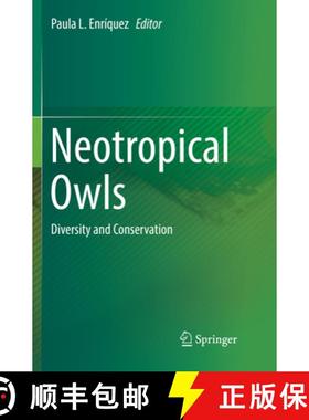 【3-4周达】Neotropical Owls: Diversity and Conservation [9783319860787]