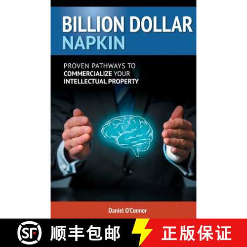 【3-4周达】Billion Dollar Napkin: Proven Pathways for Commercialising your Intellectual Property [9780646937915]