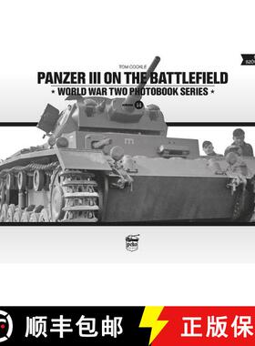 【3-4周达】Panzer III on the Battlefield: Volume 1 [9786155583063]