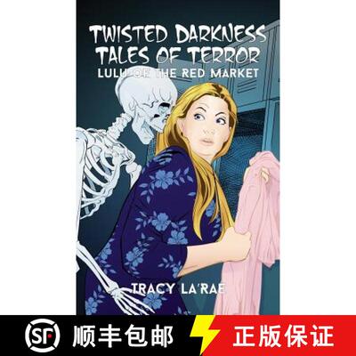 【3-4周达】Twisted Darkness Tales of Terror: Lulu of the Red Market [9781480923690]