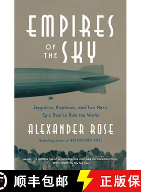 【3-4周达】Empires of the Sky: Zeppelins, Airplanes, and Two Men's Epic Duel to Rule the World [9780812989984]