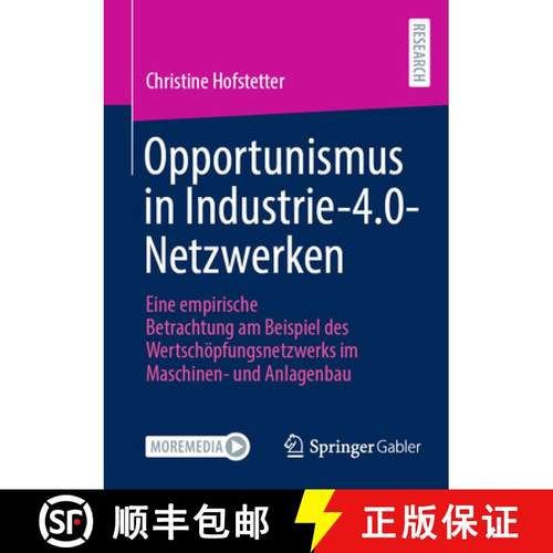 【3-4周达】Opportunismus in Industrie-4.0-Netzwerken : Eine empirische Betrachtung am Beispiel des We... [9783658480912]