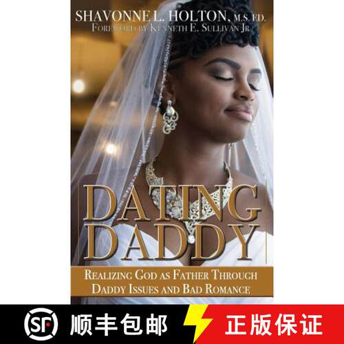 【3-4周达】Dating Daddy: Realizing God as Father through Daddy Issues and Bad Romance: [9780998275413]