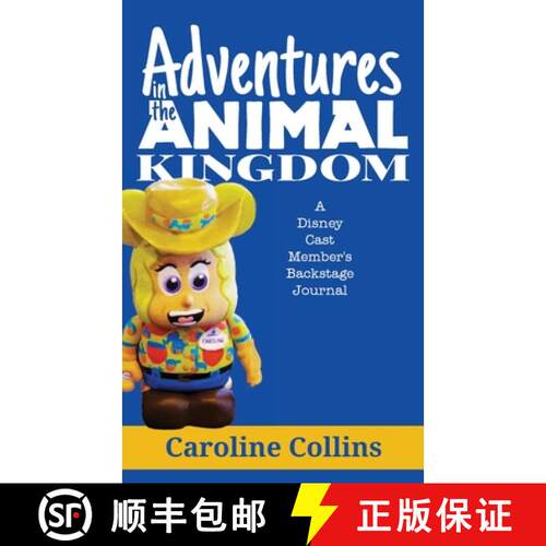 【3-4周达】Adventures in the Animal Kingdom: A Disney Cast Member's Backstage Journal [9798896094692]