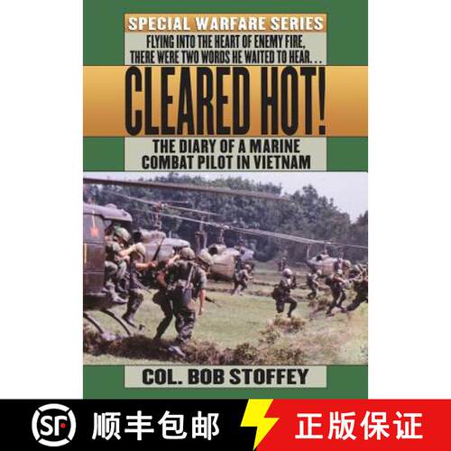 【3-4周达】Cleared Hot!: A Marine Combat Pilot's Vietnam Diary [9781250051554]