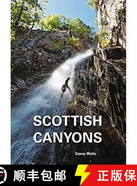 【3-4周达】Scottish Canyoning: The guide to the canyons and gorge walks of Scotland [9781906095796]
