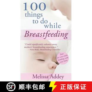 【3-4周达】100 Things to do while Breastfeeding [9780993181740]