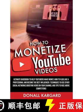 预订 How to Monetize Youtube Videos [9781777330453]