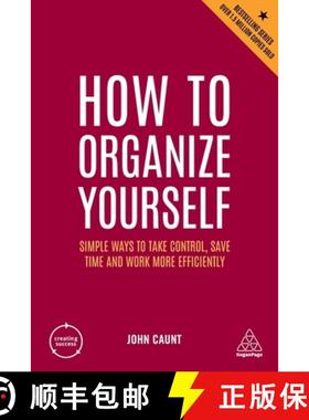 【3-4周达】How to Organize Yourself: Simple Ways to Take Control, Save Time and Work More Efficiently [9781398606098]