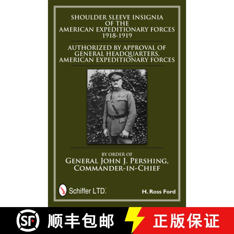 【3-4周达】Shoulder Sleeve Insignia of the American Expeditionary Forces 1918-1919 [9780764340444]