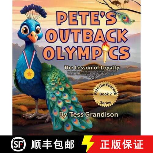 【3-4周达】精装 Pete's Outback Olympics: The Lesson of Loyalty. An Animal Adventure where True Olympi... [9781923201033]
