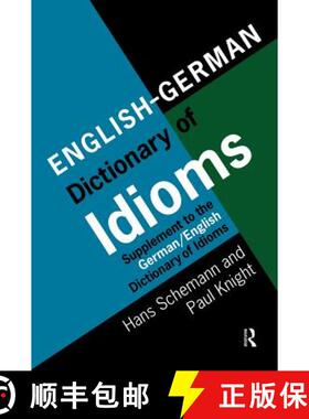 【3-4周达】English/German Dictionary of Idioms : Supplement to the German/English Dictionary of Idioms [9780415172547]