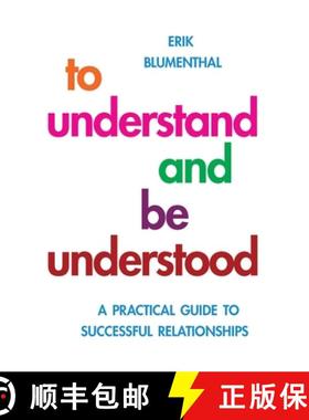【3-4周达】To Understand and Be Understood: A Practical Guide to Successful Relationships [9781851686681]