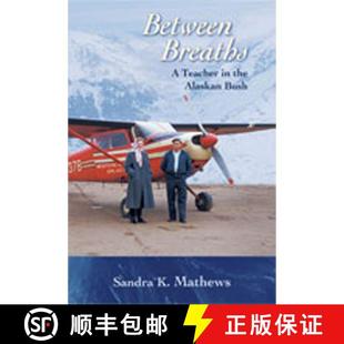 Alaskan 9780826338778 Between Teacher 4周达 Breaths Bush the