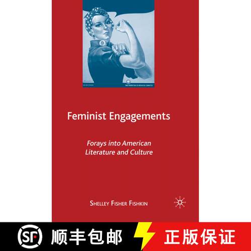 【3-4周达】Feminist Engagements: Forays into American Literature and Culture [9780230615946]